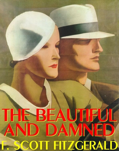 The Beautiful and Damned Lib/E
