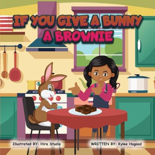 Cover of If You Give a Bunny a Brownie