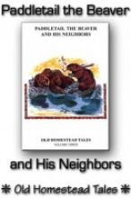 Cover of Paddletail the Beaver & His Neighbors
