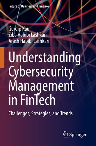 Understanding Cybersecurity Management in FinTech Challenges, Strategies, and Trends