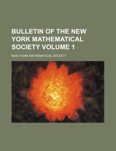 Bulletin of the New York Mathematical Society Volume 1