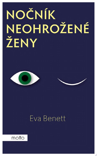 Nočník neohrožené ženy - Eva Benett