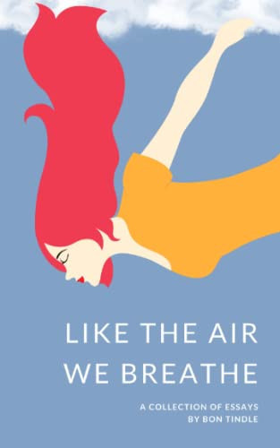 Like The Air We Breathe
