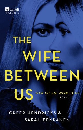 The wife between us wer ist sie wirklich? : Roman