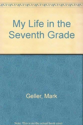 Cover of My Life in the Seventh Grade