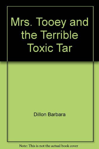 Cover of Mrs. Tooey and the Terrible Toxic Tar