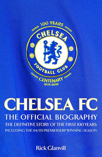 Chelsea FC The Official Biography