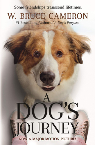 A Dog's Journey: a Dog's Purpose Book 2 Film Tie-In