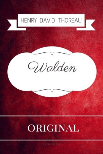 Walden: By Henry David Thoreau - Illustrated