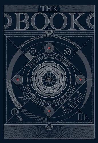 The Book The Ultimate Guide to Rebuilding Civilization