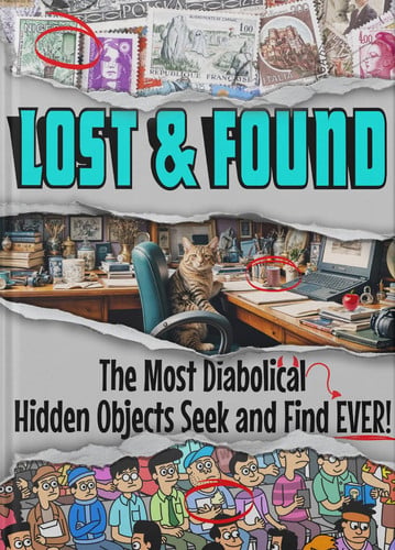 Lost and Found The Most Diabolical Hidden Objects Seek and Find EVER!