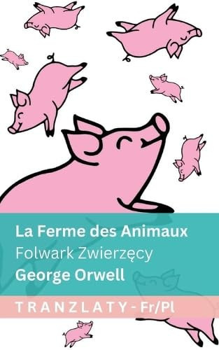 La Ferme des Animaux / Folwark Zwierzęcy Tranzlaty Français Polsku