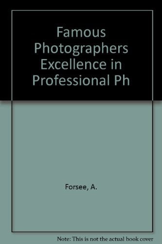 Cover of Famous Photographers Excellence in Professional Ph