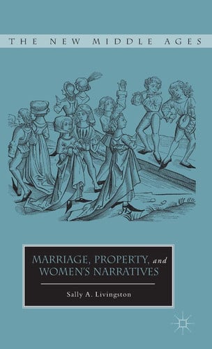 Marriage, Property, and Women's Narratives
