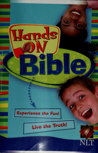 Hands-On Bible NLT Experience the Fun! Live the Truth!