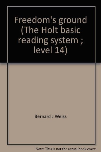 Cover of Freedom's ground (The Holt basic reading system ; level 14)
