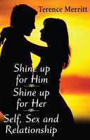 Shine Up for Him, Shine Up for Her Self, Sex, and Relationship