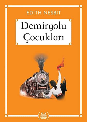 Demiryolu Cocuklari (Gökkusagi Cep Kitap)