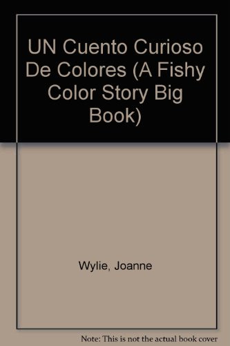 Cover of UN Cuento Curioso De Colores (A Fishy Color Story Big Book)