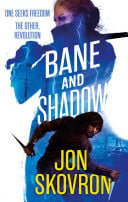 Bane and Shadow Book Two of Empire of Storms