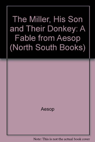Cover of Miller, His Son and Their Donkey, T (North South Books)