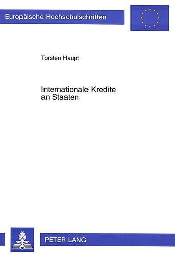 Internationale Kredite an Staaten Lehren aus den lateinamerikanischen Schuldenproblemen der 80er Jahre