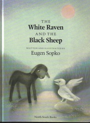 Cover of The white raven and the black sheep