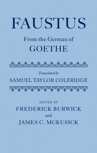 Faustus From the German of Goethe Translated by Samuel Taylor Coleridge