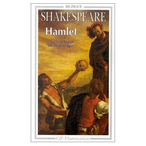 Hamlet (Bilingual edition in French and English)