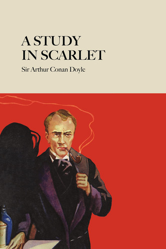 A Study in Scarlet (Baker Street Classics)