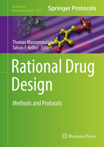Rational Drug Design Methods and Protocols
