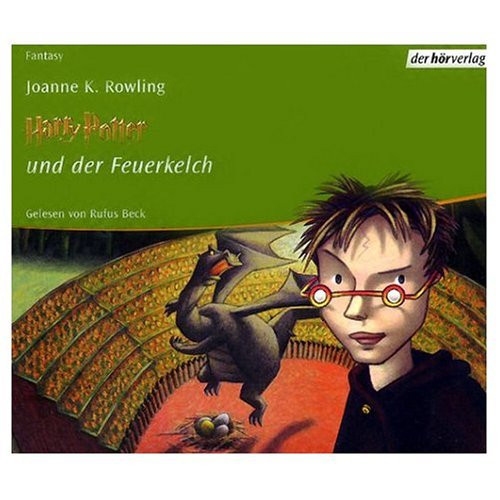 Harry Potterund der Feuerkelch (German Audio Edition of "Harry Potter and the Goblet of Fire") (German Edition)