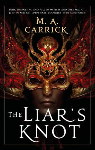 The Liar's Knot Rook and Rose, Book Two