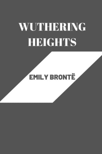 wuthering heights by Emily Brontë