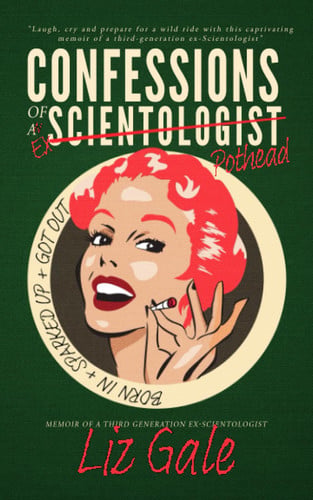 Confessions of an Ex-Scientologist Pothead Born In. Sparked Up. Got Out