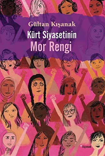 Kürt siyasetinin mor rengi - Gültan Kışanak