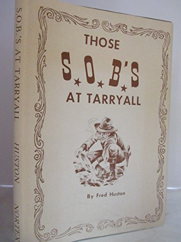 Cover of Those S.O.B.'s at Tarryall, and other tales of the Rockies.