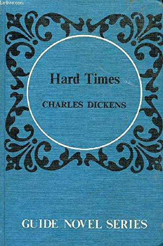 Hard Times (Guide Novels)