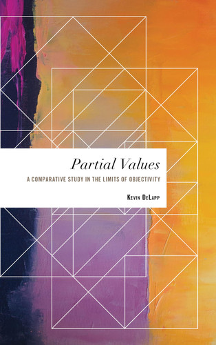Partial Values A Comparative Study in the Limits of Objectivity