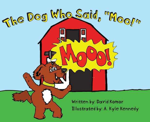 Cover of Dog Who Said, Moo!
