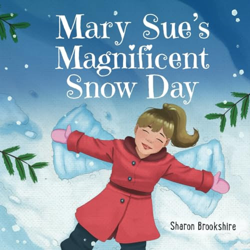 Cover of Mary Sue's Magnificent Snow Day