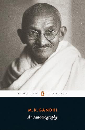 Gandhi An Autobiography (Penguin Classics) /anglais