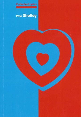 Collected Lyrics Pete Shelley