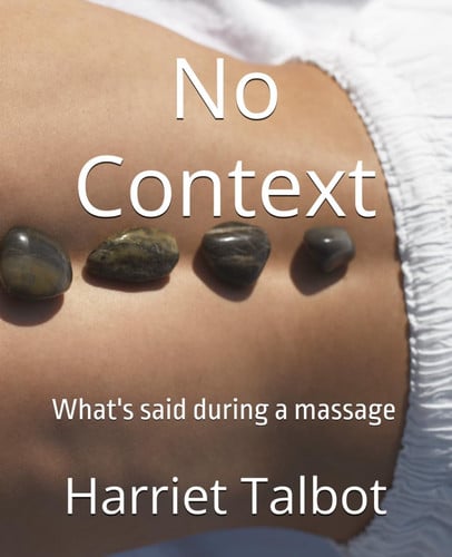 No Context: What's said during a massage