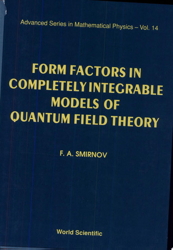 Form Factors in Completely Integrable Models of Quantum Field Theory