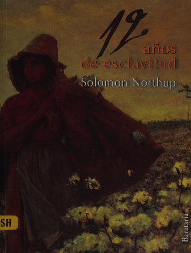 12 años de esclavitud (Barbaros) (Spanish Edition)