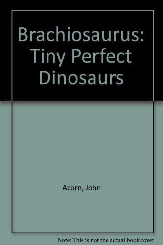 Cover of Brachiosaurus (Tiny Perfect Dinosaur Book)