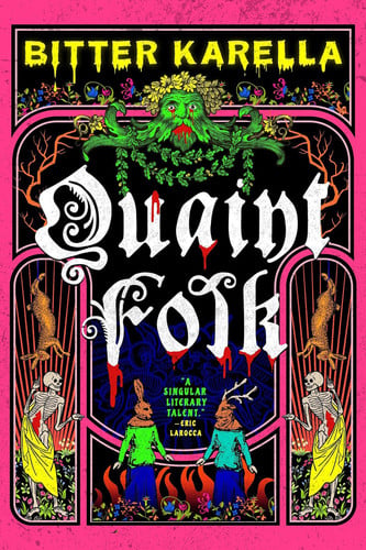 Cover of Quaint Folk - folk horror meets cottage gore, from a Hugo Award-nominated horror author