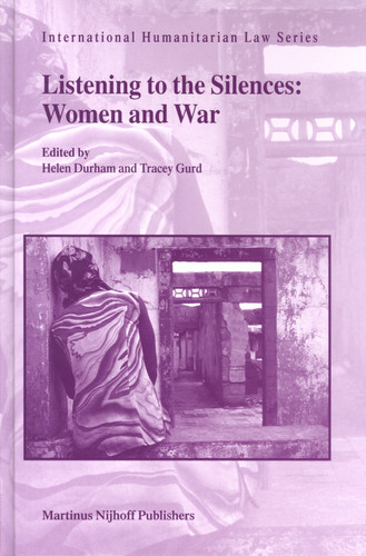 Listening to the Silences Women And War
