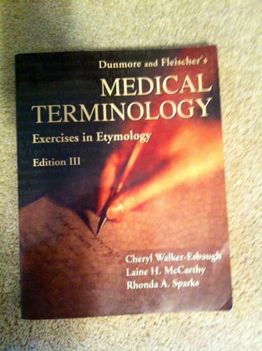 Dunmore and Fleischer's Medical Terminology Exercises in Etymology